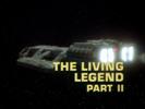 Battlestar Galactica: The Living Legend (Part 2)
