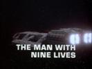Battlestar Galactica: The Man With Nine Lives