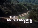Galactica 1980: The Super Scouts (Part 2)